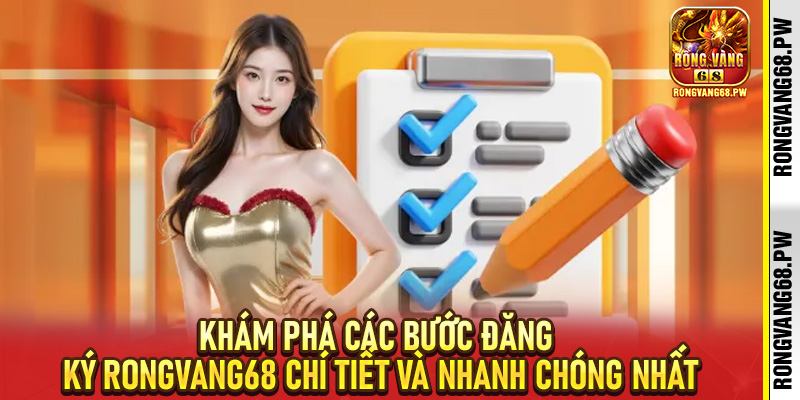 Cách Đăng Ký RongVang68 An Toàn Và Hiệu Quả Nhất 2026 - rongvang68.pw