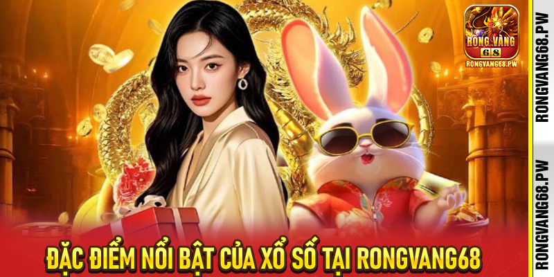 Xổ Số RongVang68 – Cơ Hội Vàng Đổi Đời Với Trò Chơi May Rủi Hấp Dẫn - rongvang68.pw
