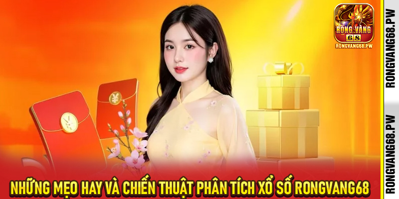 Xổ Số RongVang68 – Cơ Hội Vàng Đổi Đời Với Trò Chơi May Rủi Hấp Dẫn - rongvang68.pw