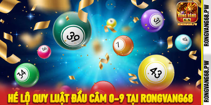 Bạc Nhớ Đầu Câm 0–9 tại RongVang68: Hé Lộ Quy Luật và Cách Ứng Dụng Hiệu Quả - rongvang68.pw