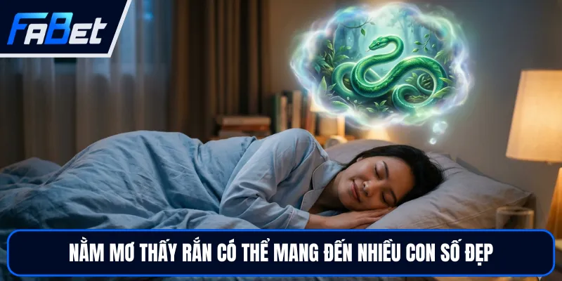 Nằm Mơ Thấy Rắn Báo Điềm Gì? Giải Mã Chi Tiết Cùng FABET