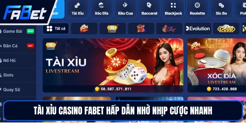 Tài Xỉu Casino FABET - Cược Thông Minh Nhận Thưởng Lớn