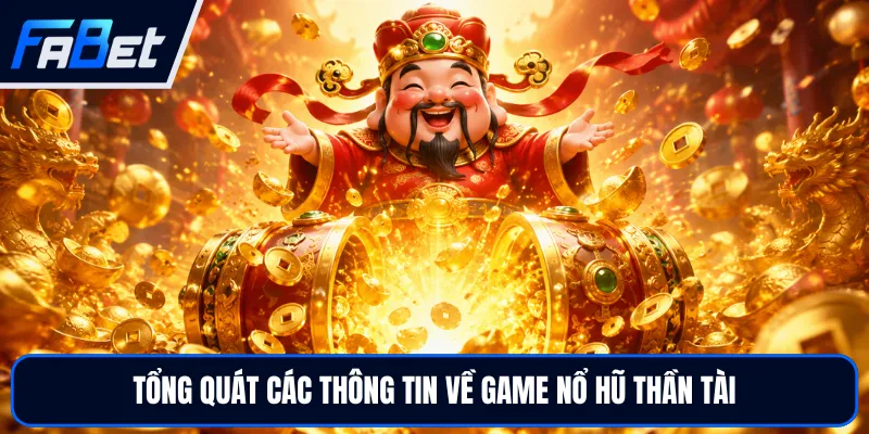 Nổ Hũ Thần Tài - Tuyệt Phẩm Săn Jackpot, Khai Lộc Phát Tài